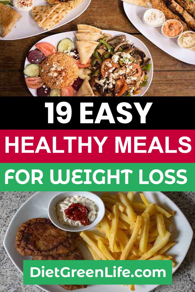 19 EASY HEALTHY MEALS FOR WEIGHT LOSS