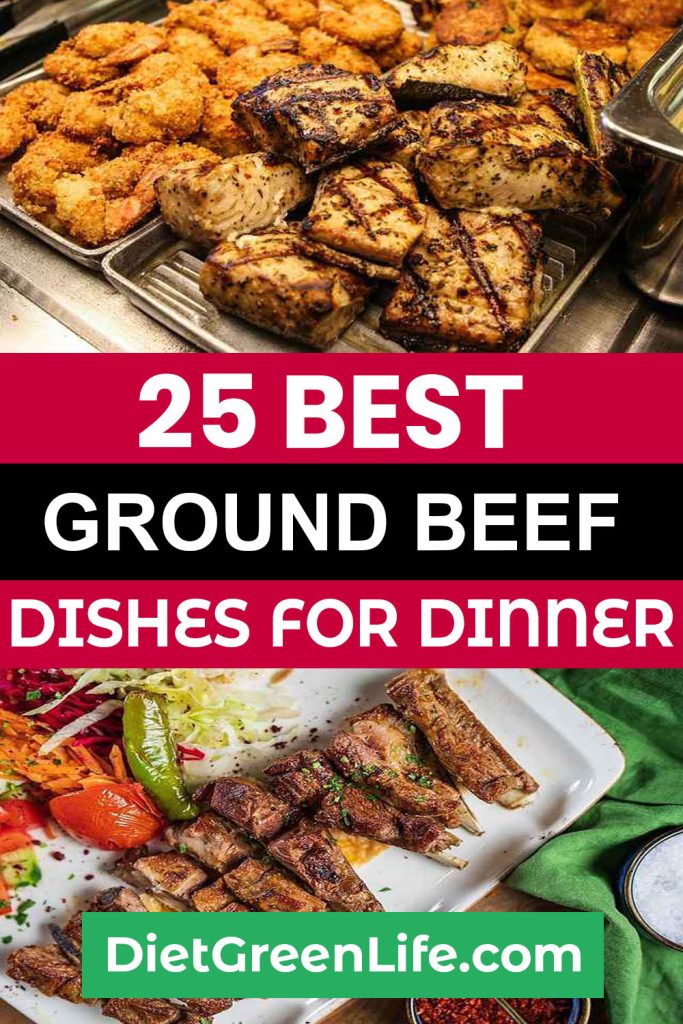 25 Best Ground Beef Dishes For Dinner